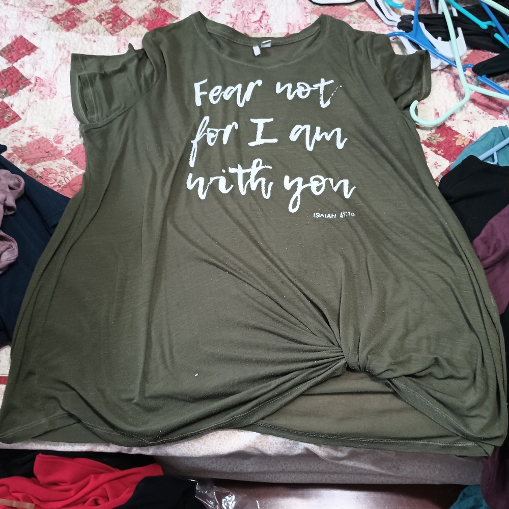 Fear not for I am with you shirt